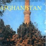 Cover of "An Historical Guide to Afghanistan" by Nancy Hatch Dupree, featuring an ancient minaret framed by lush trees against a clear blue sky.